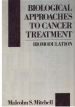 BIOLOGICAL APPROACHES TO CANCER TREATMENT BIOMODULATION