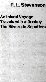 An Inland Voyage Travels With A Donkey The Silverado Squatters