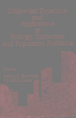 DIFFERENTIAL EQUATIONS AND APPLICATIONS IN ECOLOGY EPIDEMICS AND POPULATION PROBLEMS