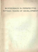 BIOFEEDBACK IN PERSPECTIVE FIFTEEN YEARS OF DEVELOPMENT