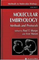 MOLECULAR EMBRYOLOGY METHODS AND PROTOCOLS