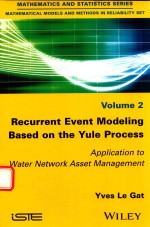 RECURRENT EVENT MODELING BASED ON THE YULE PROCESS VOLUME 2 APPLICATION TO WATER NETWORK ASSET MANAG