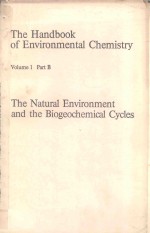 THE HANDBOOK OF ENVIRONMENTAL CHEMISTRY VOLUME 1 PART B THE NATURAL ENVIRONMENT AND THE BIOGEOCHEMIC