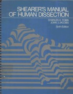 SHEARER'S MANUAL OF HUMAN DISSECTION SIXTH EDITION