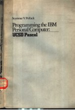 PROGRAMMING THE IBM PERSONAL COMPUTER：UCSD PASCAL