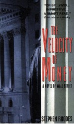 The velocity of money : a novel of Wall Street