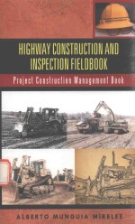 HIGHWAY CONSTRUCTION AND INSPECTION FIELDBOOK PROJECT CONSTRUCTION MANAGEMENT BOOK