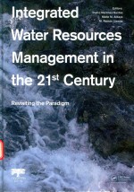 INTEGRATED WATER RESOURCES MANAGEMENT IN THE 21 CENTURY:REVISITING THE PARADIGM