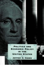 POLITICS AND ECONOMIC POLICY IN THE UNITED STATES