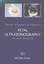 FETAL ULTRASONOGRAPHY THE SECRET PRENATAL LIFE