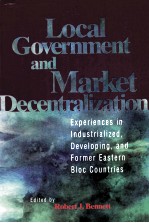 LOCAL GOVERNMENT AND MARKET DECENTRALIZATION:EXPERIENCES IN INDUSTRIALIZED