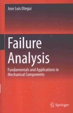 FAILURE ANALYSIS FUNDAMENTALS AND APPLICATIONS IN MECHANICAL COMPONENTS