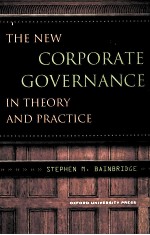 THE NEW CORPORATE GOVERNANCE  IN THEORY AND PRACTICE