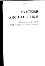 SYSTEMS ARCHITECTURE:PROCEEDINGS OF THE SIXTH ACM EUROPEAN REGIONAL CONFERENCE