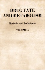 DRUG FATE AND METABOLISM METHODS AND TECHNIQUES VOLUME 4