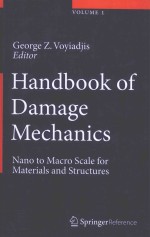 HANDBOOK OF DAMAGE MECHANICS NANO TO MACRO SCALE FOR MATERIALS AND STRUCTUERS VOLUME 1