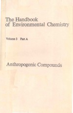 THE HANDBOOK OF ENVIRONMENTAL CHEMISTRY VOLUME 3 PART A ANTHROPOGENIC COMPOUNDS