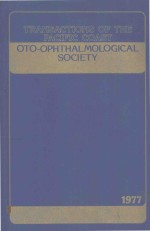 TRANSACTIONS OF THE PACIFIC COAST OTO OPHTHALMOLOGICAL SOCIETY