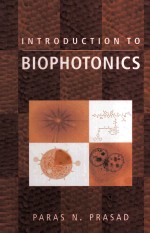 INTRODUCTION TO BIOPHOTONICS