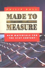 MADE TO MEASURE NEW MATERIALS FOR THE 21ST CENTURY