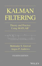 KALMAN FILTERING THEORY AND PRACTICE USING MATLAB