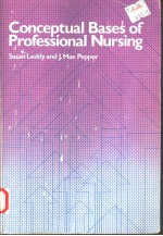 CONCEPTUAL BASES OF PROFESSIONAL NURSING