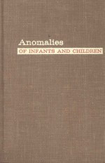 ANOMALIES OF INFANTS AND CHILDREN