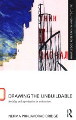 DRAWING THE UNBUILDABLE SERIALITY AND REPRODUCTION IN ARCHITECTURE