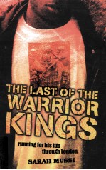 The last of the warrior kings