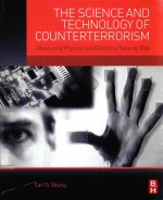 THE SCIENCE AND TECHNOLOGY OF COUNTERTERRORISM MEASURING PHYSICAL AND ELECTRONIC SECURITY RISK