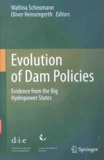 EVOLUTION OF DAM POLICIES EVIDENCE FROM THE BIG HYDROPOWER STATES