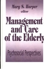 MANAGEMENT AND CARE OF THE ELDERLY