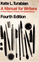 A MANUAL FOR WRITERS OF TERM PAPERS THESES AND DISSERTATIONS FOURTH EDITION