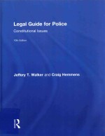 LEGAL GUIDE FOR POLICE CONSTITUTIONAL LSSUES 10TH EDITION