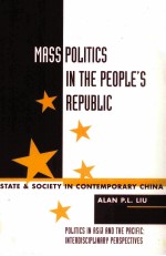 MASS POLITICS IN THE PEOPLE'S REPUBLIC