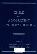 CHILD AND ADOLESCENT PSYCHOPATHOLOGY SECOND EDITION