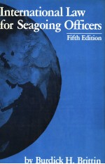 INTERNATIONAL LAW FOR SEAGOING OFFICERS  FIFTH EDITION