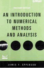 AN INTRODUCTION TO NUMERICAL METHODS AND ANALYSIS Revised Edition