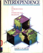 INTERDEPENDENCE  AN INTRODUCTION TO INTERNATIONAL RELATIONS