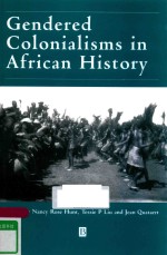 GENDERED COLONIALISMS IN AFRICAN HISTORY