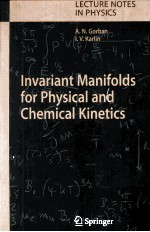 Invariant Manifolds for Physical and Chemical Kinetics