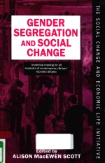 GENDER SEGREGATION AND SOCIAL CHANGE MEN AND WOMEN IN CHANGING LABOUR MARKETS