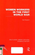 WOMEN WORKERS IN THE FIRST WORLD WAR VOLUME 6