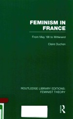 FEMINISM IN FRANCE FROM MAY'68 TO MITTERAND VOLUME 9