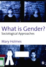 WHAT IS GENDER? SOCIOLOGICAL APPROACHES