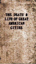 The death and life of great American cities