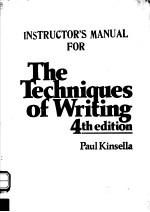 INSTRUCTOR'S MANUAL FOR THE TECHNIQUES OF WRITING  4TH EDITION