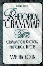 Rhetorical grammar:grammatical choices