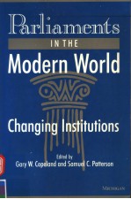 PARLIAMENTS IN THE MODERN WORLD  CHANGING INSTITUTIONS