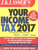 J.K.LASSER'S YOUR INCOME TAX 2017